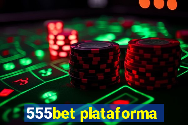 555bet plataforma